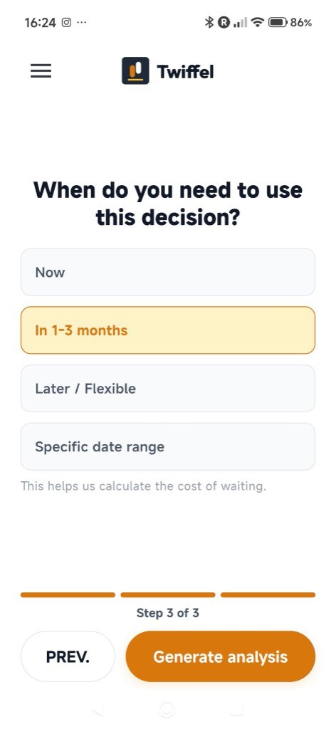 Twiffel step 3, choosing when the decision is needed